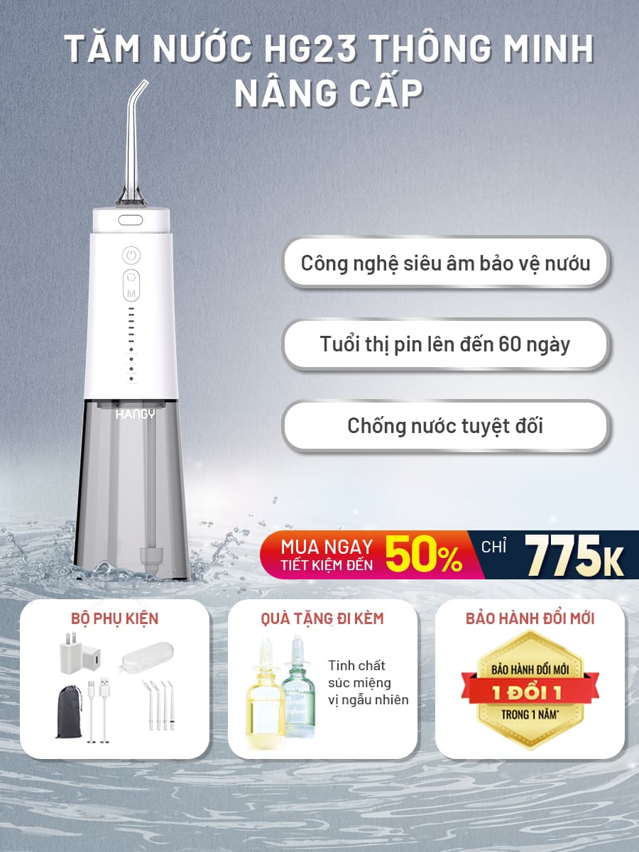 Máy tăm nước “Đánh bay mảng bám quanh mắc cài” HG23